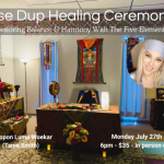 Tse dup healing Ceremony july