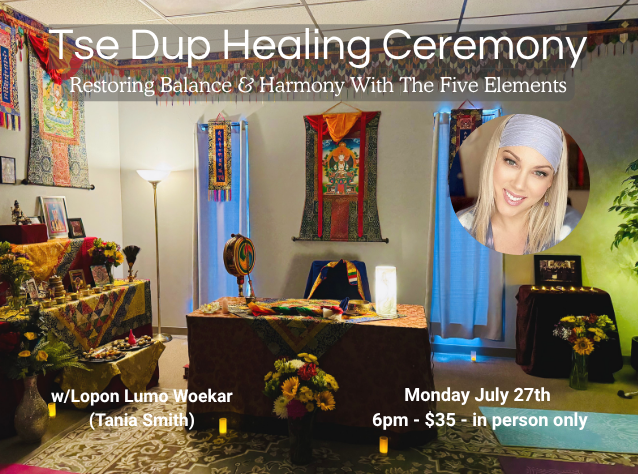 Tse dup healing Ceremony july
